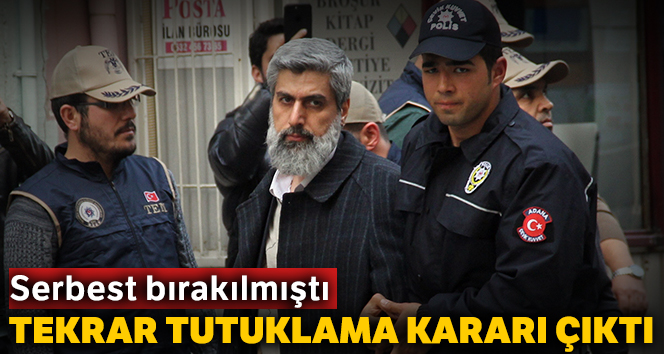 Alparslan Kuytul’a tekrar tutuklama kararı çıktı