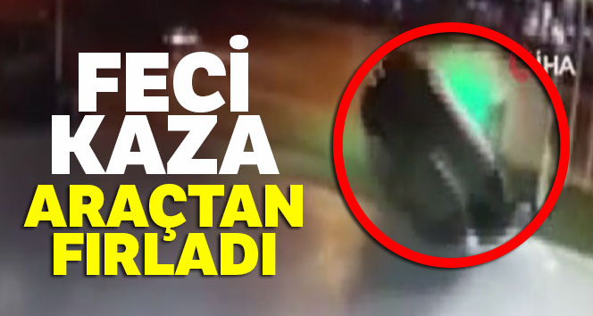 Ankara’daki feci kaza güvenlik kamerasına yansıdı