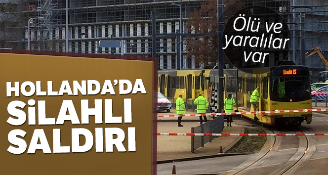 Hollanda'da silahlı saldırı: 3 ölü, çok sayıda yaralı