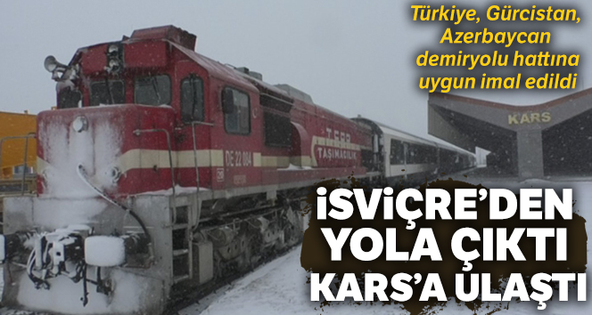 İsviçre'den yola çıktı, Kars’a ulaştı