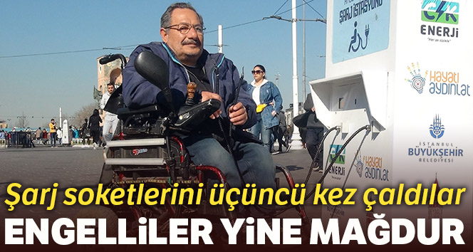 Taksim’de engelliler yine mağdur, üçüncü kez çaldılar