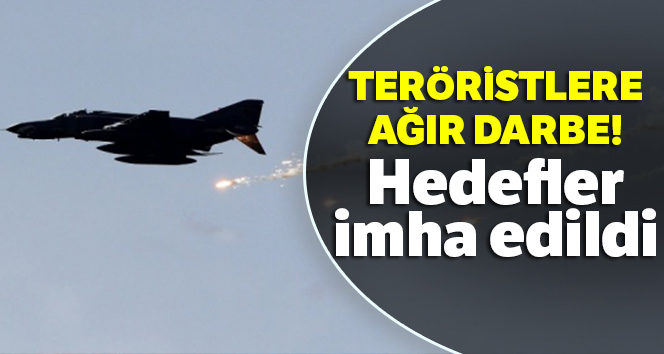 Teröristlere ağır darbe! Hedefler imha edildi