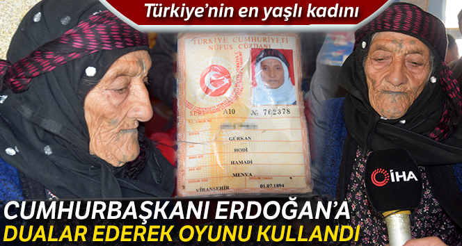 Türkiye'nin en yaşlı kadını Cumhurbaşkanı Erdoğa'a dualar ederek oyunu kullandı