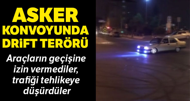 İstanbul’da asker konvoyunda 'drift' terörü kamerada