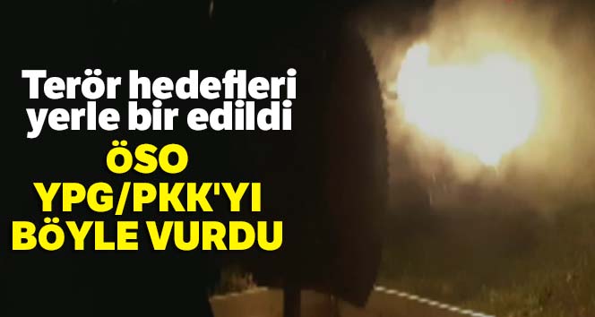ÖSO, YPG/PKK'yı böyle vurdu