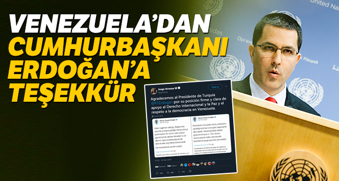 Venezuela Dışişleri Bakanı Arreaza’dan Cumhurbaşkanı Erdoğan'a teşekkür