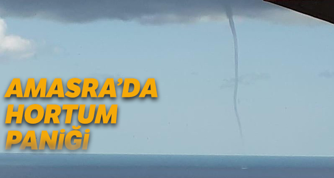 Amasra’da hortum paniği