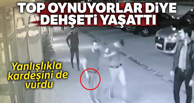 Tartıştığı garsonları vurduktan sonra yanlışlıkla kardeşini de vurdu