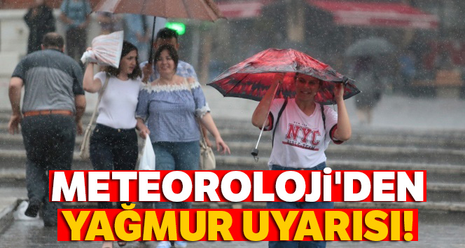 Meteoroloji'den yağış uyarısı |16 Temmuz yurtta hava durumu