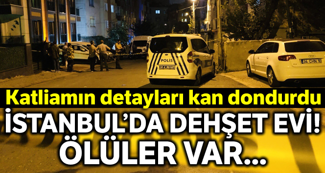 Ümraniye'deki katliamda kan donduran detaylar!