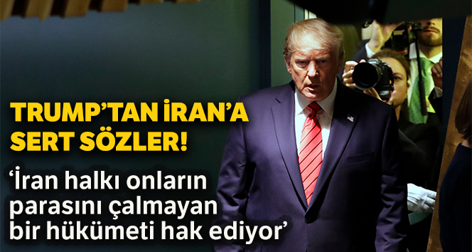 Trump : 'İran halkı yoksulluğu azaltan bir hükümeti hak ediyor'