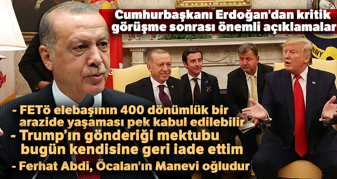 Cumhurbaşkanı Erdoğan'dan kritik görüşme sonrası önemli açıklamalar