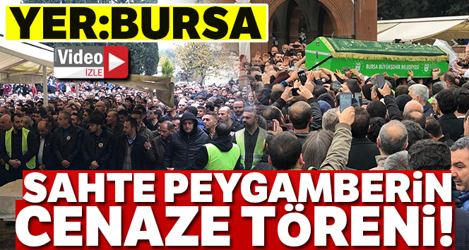 Sahte Peygamber defnedildi