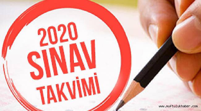 2020 Muhtemel Sınav Takvimi