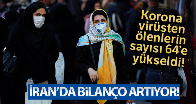 İran’da korona virüsü vakası 64’e yükseldi