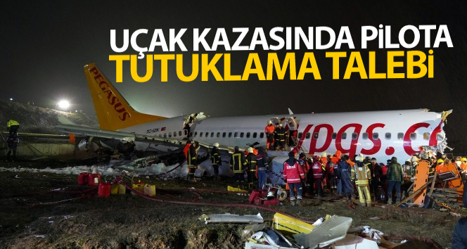 Uçak kazasında pilota tutuklama talebi
