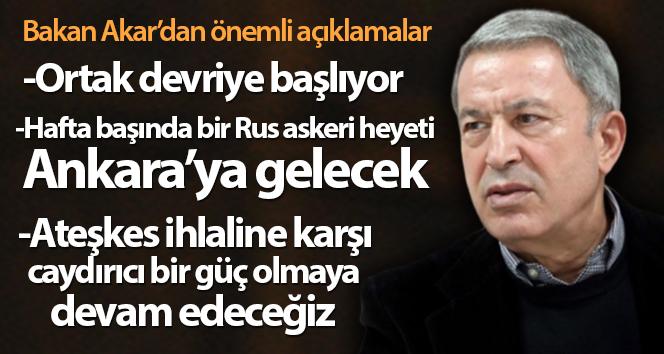 Milli Savunma Bakanı Akar’dan 'Mutabakat' açıklaması