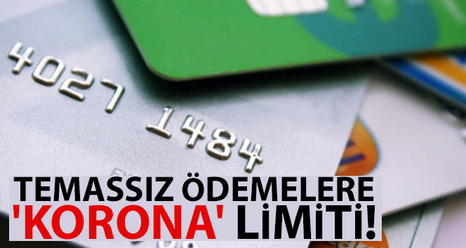 Temassız kartlarda şifresiz işlem limiti 250 TL oluyor