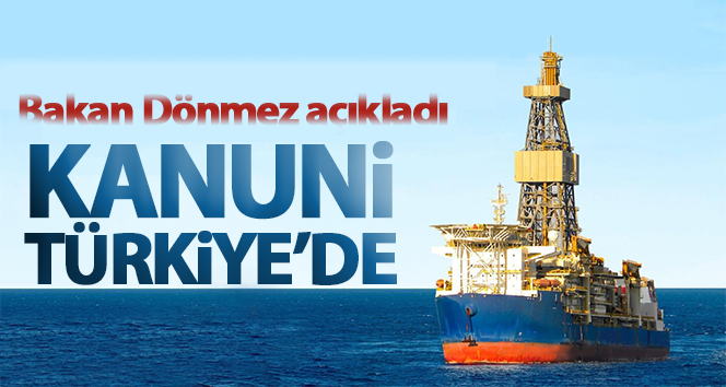 Üçüncü Sondaj Gemimiz 'Kanuni Türkiye’de