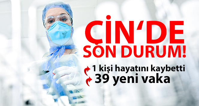 Çin’de korona salgınında 1 kişi hayatını kaybetti
