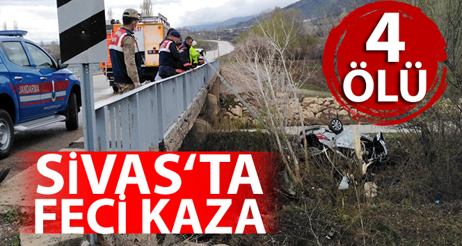 Sivas'ta otomobil dereye uçtu: 4 ölü