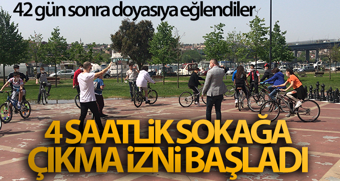 15-20 yaş arasına 4 saatlik sokağa çıkma izni başladı