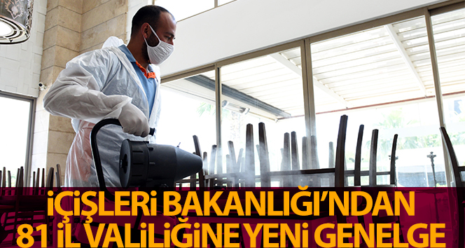 İçişleri Bakanlığı'ndan 'Lokanta, restoran kafe vb. İşyerleri, park, piknik, alanları, mesire yerleri'' genelgesi