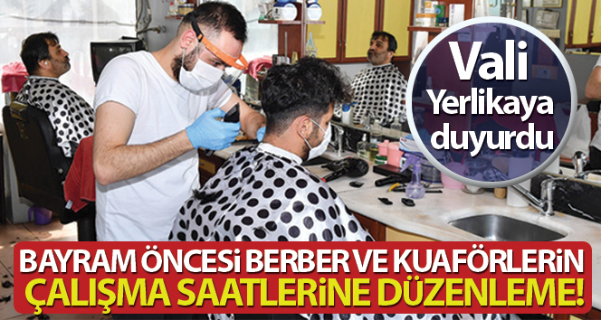 İstanbul’da berber, kuaför çalışma saatlerine bayram düzenlemesi
