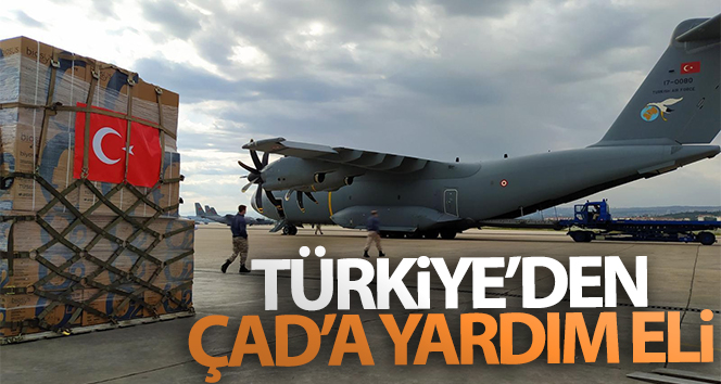 Türkiye’den Çad’a yardım eli