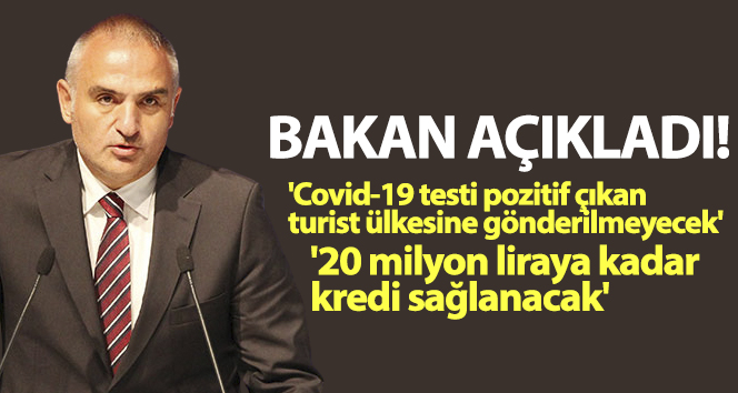 Kültür ve Turizm Bakanı Mehmet Nuri Ersoy: 20 milyon liraya kadar kredi sağlanacak