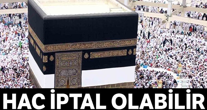Suudlar döneminde ilk olacak. Hac İptal edilebilir