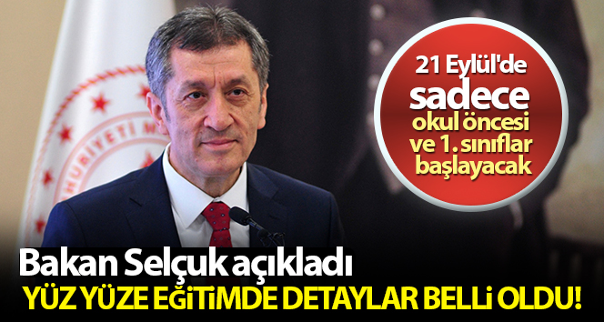 Milli Eğitim Bakanı Selçuk’tan 'yüz yüze eğitim' açıklaması
