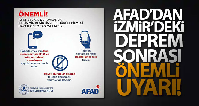 AFAD, uyardı: SMS ve internet tabanlı mesajlaşma uygulamaları tercih edin