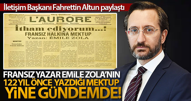 Fransız yazar Emile Zola’nın 122 yıl önce yazdığı mektup yine gündemde