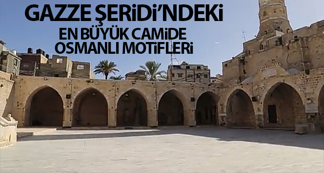 Gazze Şeridi'nin en büyük camisini Osmanlı motifleri süslüyor