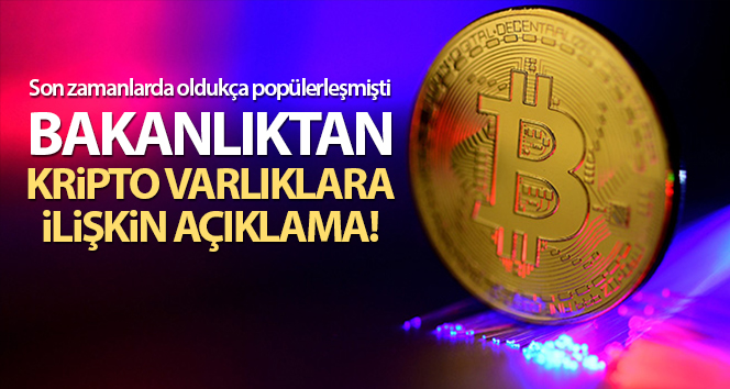Bakanlıktan kripto varlıklara ilişkin açıklama