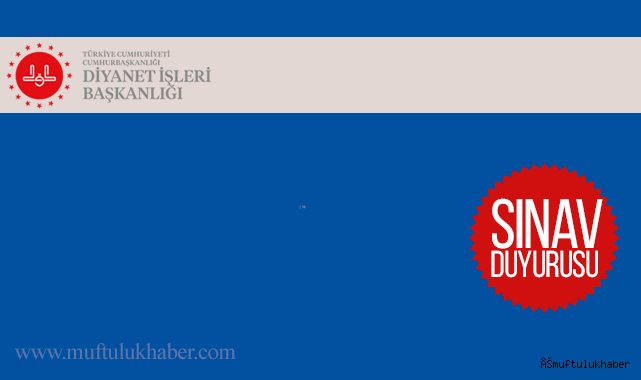  İl Müftü Yardımcılığı Sınavı Duyurusu