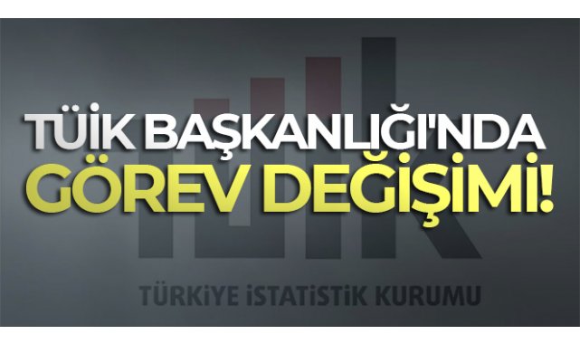 TÜİK Başkanlığına Erhan Çetinkaya’nın getirilmesine ilişkin Karar Resmi Gazete’de