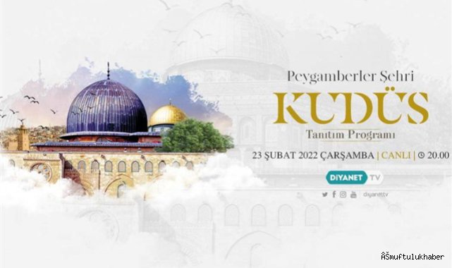 Diyanet TV’den Kudüs belgeseli 