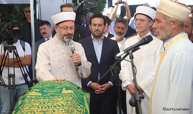Erbaş,“Şehit babası olma şerefini çok güzel taşıdı”