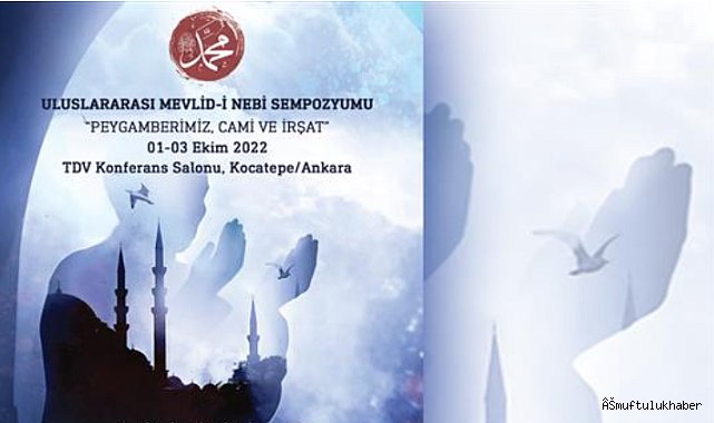 Mevlid’i Nebi Sempozyumu yarın başlıyor