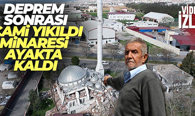 Cami yıkıldı minare ayakta kaldı