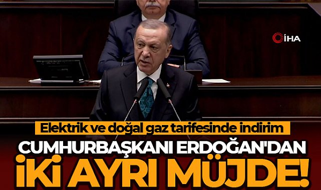 Cumhurbaşkanı Erdoğan’dan müjde: 'Elektrikte nisan ayından itibaren yüzde 15 indirime gidiyoruz'