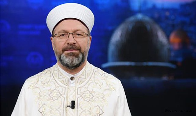 Diyanet İşleri Başkanı Erbaş'tan Berat Gecesi Mesajı