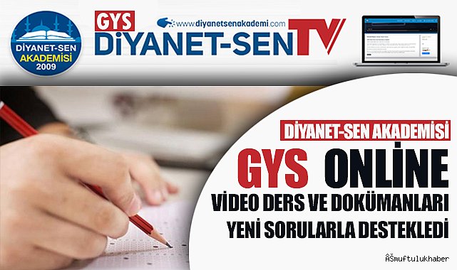 Diyanet-Sen Akademisi GYS Online Video Ders ve Dokümanlarını Yeni Sorularla Destekledi
