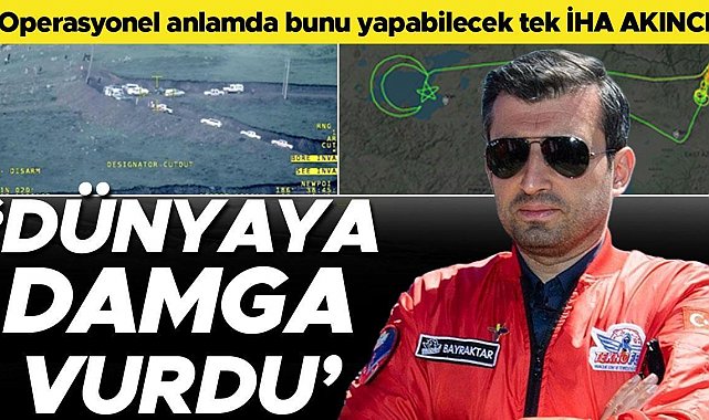 Bayraktar: Dünyada bunu yapabilecek tek İHA AKINCI