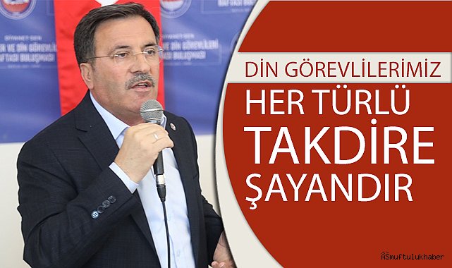 YILDIZ;Din Görevlilerimiz Her Türlü Takdire Şayandır