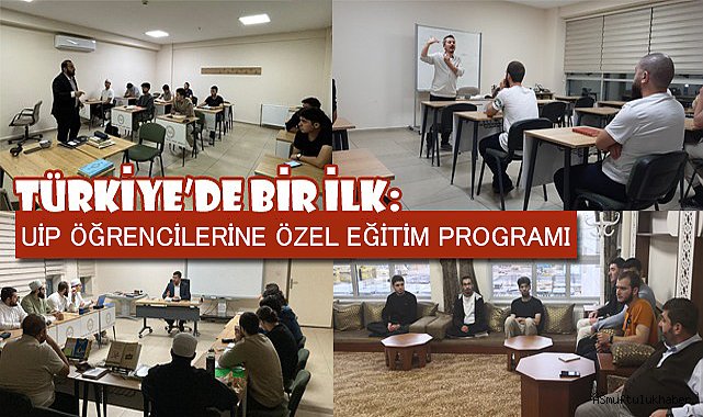 Türkiye'de Bir İlk;UİP Öğrencilerine Özel Eğitim Programı