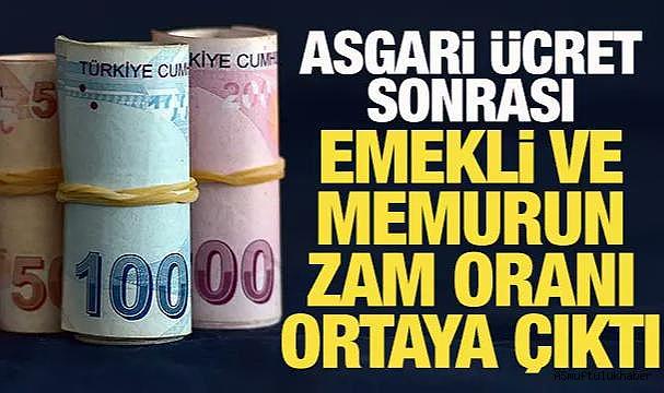 Asgari ücret sonrası memur ve emeklinin zam oranı ortaya çıktı