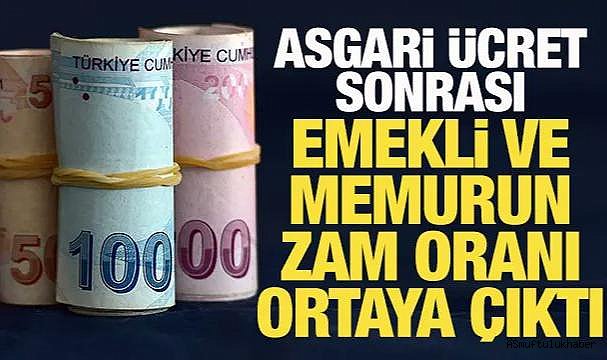 Asgari ücret sonrası memur ve emeklinin zam oranı ortaya çıktı